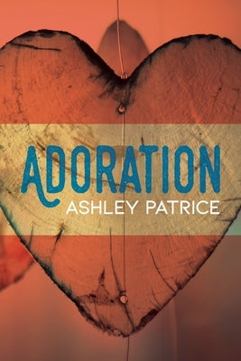 Adoration by Patrice, Ashley
