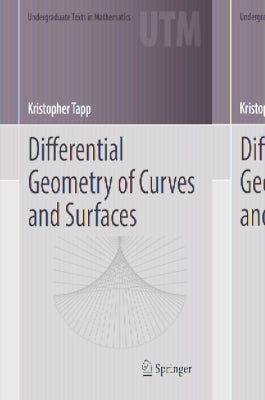 Differential Geometry of Curves and Surfaces by Tapp, Kristopher