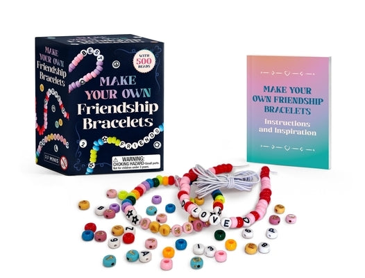 Make Your Own Friendship Bracelets: With 500 Beads by Morgan, Michelle