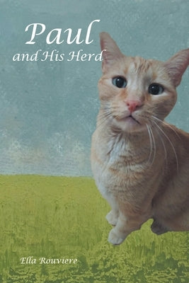 Paul and His Herd by Rouviere, Ella
