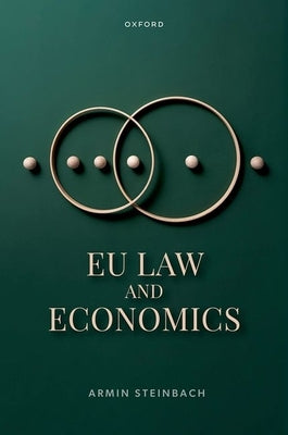 EU Law and Economics by Steinbach, Armin