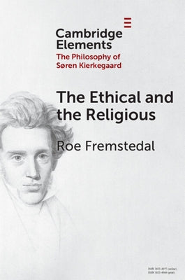 The Ethical and the Religious by Fremstedal, Roe