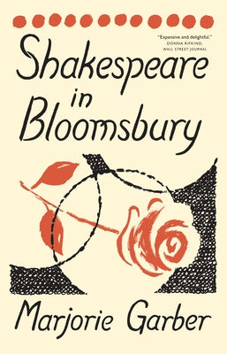Shakespeare in Bloomsbury by Garber, Marjorie