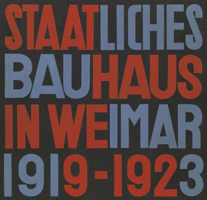 Staatliches Bauhaus in Weimar 1919-1923 by Müller, Lars