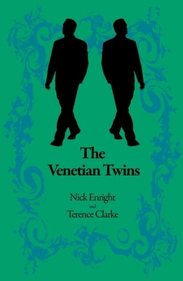 The Venetian Twins by Enright, Nick