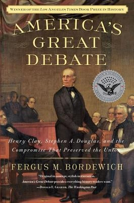 America's Great Debate by Bordewich, Fergus M.