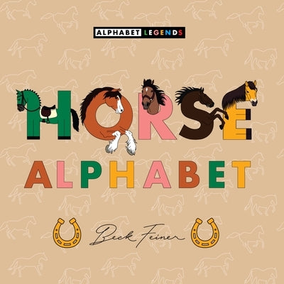 Horse Alphabet by Feiner, Beck
