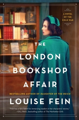 The London Bookshop Affair: A Novel of the Cold War by Fein, Louise