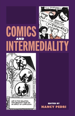 Comics and Intermediality by Pedri, Nancy
