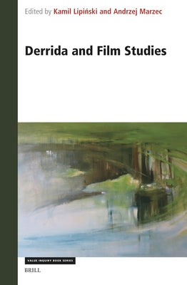 Derrida and Film Studies by Lipiński, Kamil