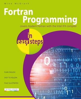 FORTRAN Programming in Easy Steps by McGrath, Mike