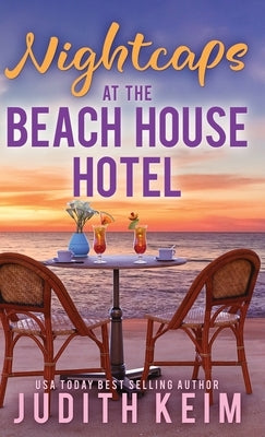Nightcaps at The Beach House Hotel by Keim, Judith