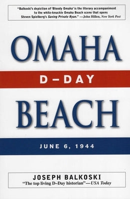 Omaha Beach: D-Day, June 6, 1944 by Balkoski, Joseph