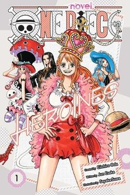 One Piece: Heroines, Vol. 1 by Oda, Eiichiro