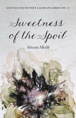 Sweetness of the Spoil by Alfedil, Ahsenti