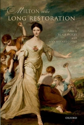 Milton in the Long Restoration by Hoxby, Blair