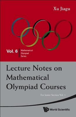 Lec Note Math Olym: Jnr SEC (V1) by Jiagu Xu