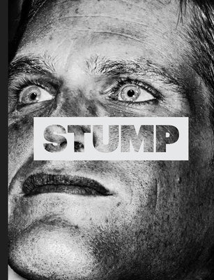 Christopher Anderson: Stump by Anderson, Christopher