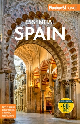 Fodor's Essential Spain by Fodor's Travel Guides