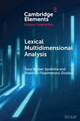 Lexical Multidimensional Analysis by Sardinha, Tony Berber