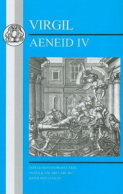 Virgil: Aeneid IV by Virgil