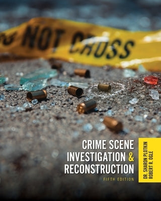 Crime Scene Investigation and Reconstruction by Plotkin, Sharon