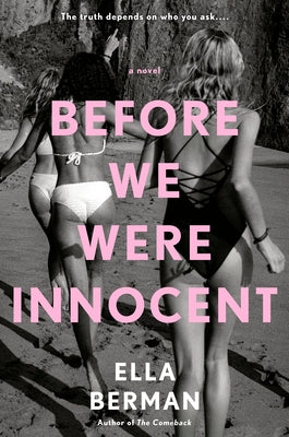 Before We Were Innocent: Reese's Book Club by Berman, Ella