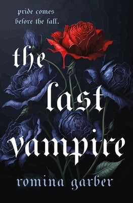 The Last Vampire by Garber, Romina