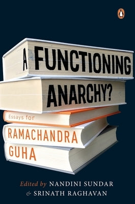 Functioning Anarchy? by Sundar, Nandini