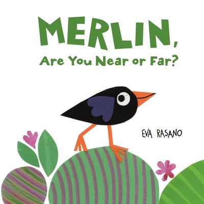 Merlin, Are You Near or Far? by Rasano, Eva