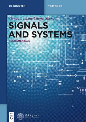 Signals and Systems: Fundamentals by Li, Gang