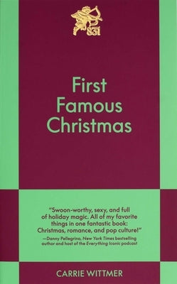 First Famous Christmas: An 831 Stories Romance by Wittmer, Carrie