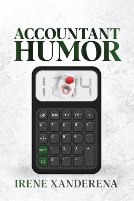 Accountant Humor by Xanderena, Irene