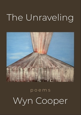 The Unraveling by Cooper, Wyn