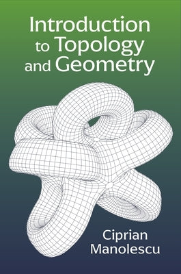 Introduction to Topology and Geometry by Manolescu, Ciprian