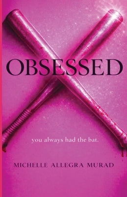 Obsessed by Murad, Michelle A.
