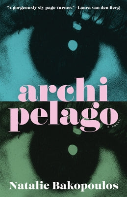 Archipelago by Bakopoulos, Natalie