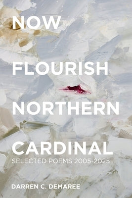 Now Flourish Northern Cardinal by Demaree, Darren C.