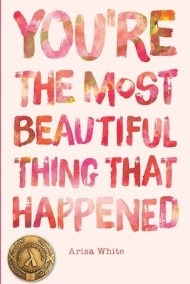 You're the Most Beautiful Thing that Happened by White, Arisa