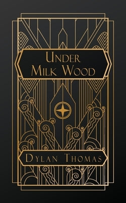Under Milk Wood by Thomas, Dylan