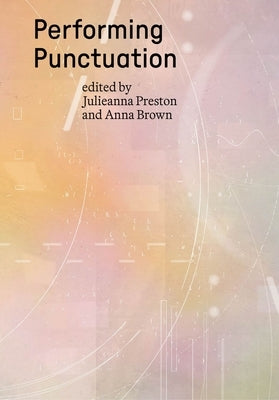 Performing Punctuation by Preston, Julieanna