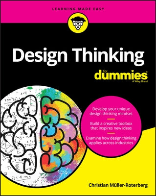 Design Thinking for Dummies by Müller-Roterberg, Christian