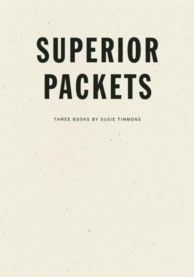 Superior Packets by Timmons, Susie