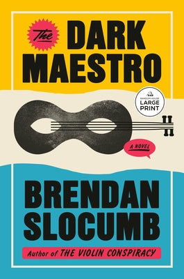 The Dark Maestro by Slocumb, Brendan