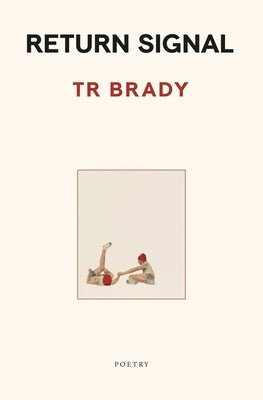 Return Signal by Brady, Tr