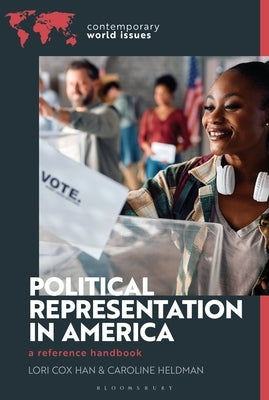 Political Representation in America: A Reference Handbook by Heldman, Caroline