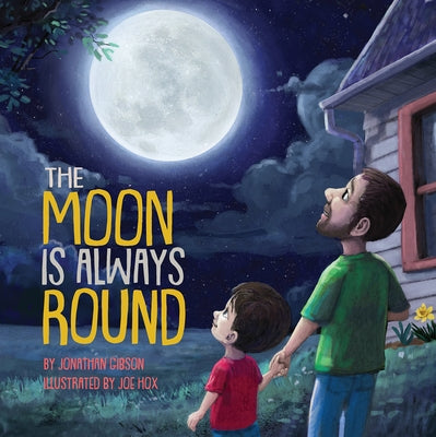 The Moon Is Always Round by Gibson, Jonathan