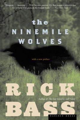 The Ninemile Wolves by Bass, Rick