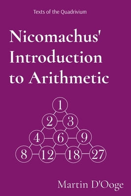 Nicomachus' Introduction to Arithmetic by D'Ooge, Martin