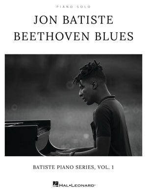 Jon Batiste - Beethoven Blues: Batiste Piano Series, Vol. 1 Piano Solo Matching Folio by Batiste, Jon